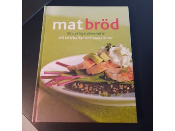 Matbröd: 50 nyttiga alternativ till köttbullar och makaroner