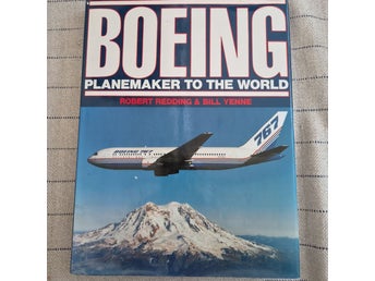 Boeing Planemaker to the World av Robert Redding & Bill Yenne, 1983