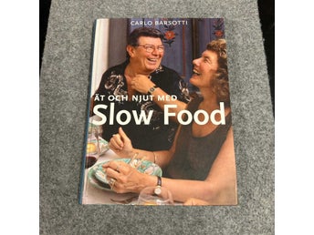 Carlo Barsotti - Är och njut med Slow Food