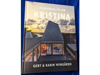 Wingårdhs villor: KRISTINA - Gert & Karin Wingårdh