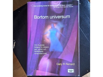 Bortom Universum Gary R Renard - 2006