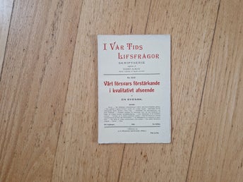 I Vår Tids Lifsfrågor: Vårt försvars förstärkande i kvalitativt afseende av