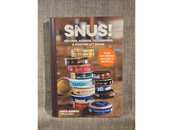 Snus! Historia, märken, tillverkning & konsten att snusa av Mats Jonson, 2017