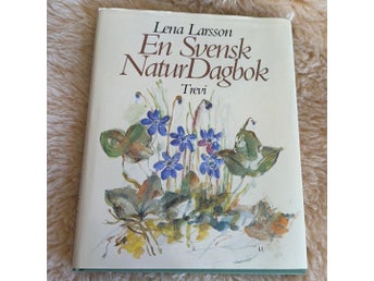 En Svensk NaturDagbok av Lena Larsson