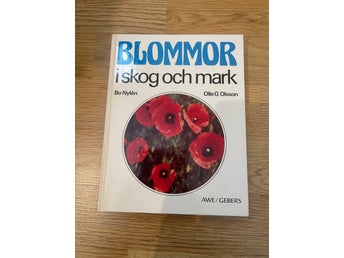 Blommor i skog och mark av Bo Nylén och Olle G Olsson