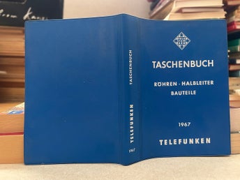 Taschenbuch Röhren, Halbleiter, Bauteile Telefunken 1967, bok, Very good plus