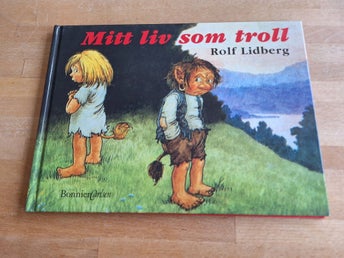 Mitt liv som troll av Rolf Lidberg, 2003