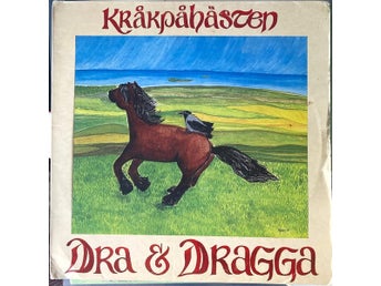 Dra & dragga. Kråkpåhästen