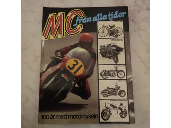 MC från alla tider - 100 år med motorcykeln
