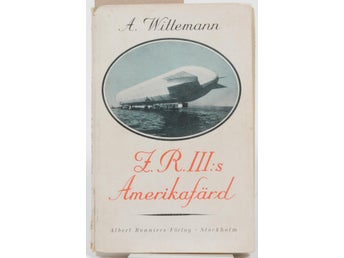 Z. R. III:s amerikafärd / Wittemann, A. (författare)Övers. av E. Brusewitz