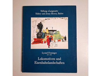 Lokomotiven und Eisenbahnlandschaften: 40 Zeichnungen und Skizzen, 1901-1913