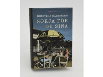 Sörja för de sina / Kristina Sandberg