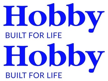 [ DEKALER] Hobby (Built For Life) Två st. 30 x 10.4 cm.
