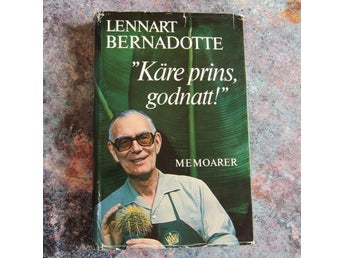Käre prins, godnatt! - Lennart Bernadotte, signerad/autograf
