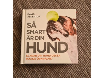 Så Smart Är Din Hund - David Alderton - 2016