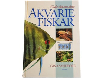 Gina Sandford - Goda råd om dina akvariefiskar